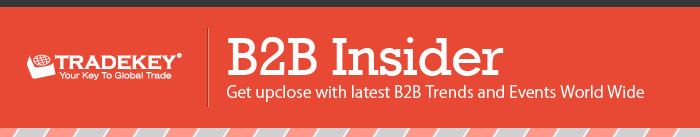 B2B INSIDER Get upclose with latest B2B Trends and Events World Wide